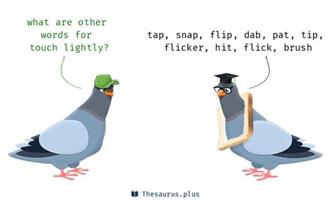 handsy synonym|lightly touch synonym.